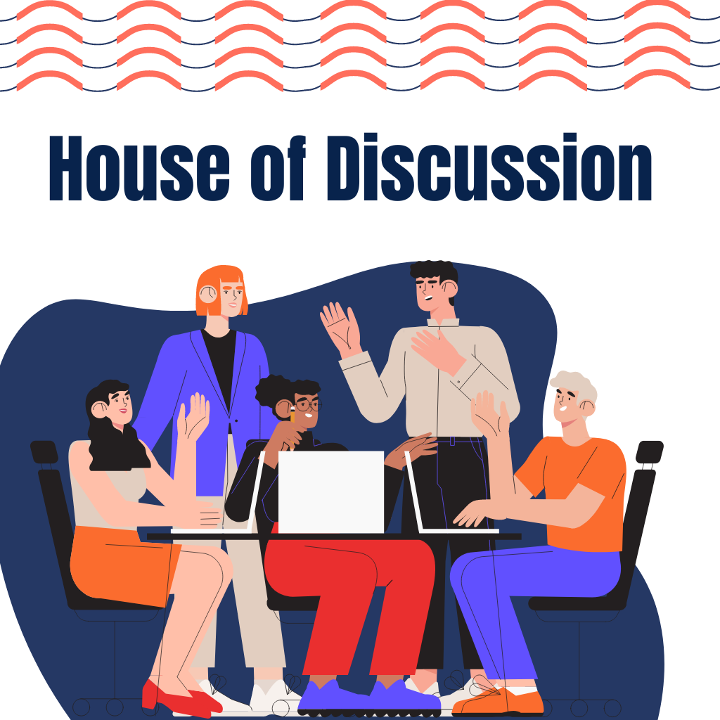 House of Discussion